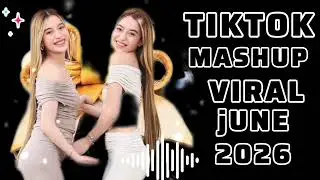 TIKTOK MASHUP VIRAL, JUNE 2026 PHILIPPINES 🍉✨