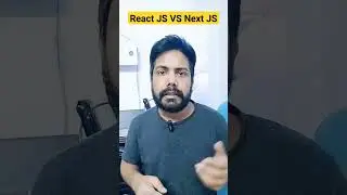 React JS VS Next JS 