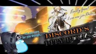 [Arknights] Discord's Pity pulls! Speedrun Edition!
