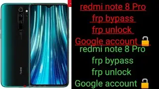 redmi note 8 pro frp bypass redmi all model FRP bypass 💯
