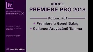 Adobe Premiere Pro CC 2018 - Genel Bakış
