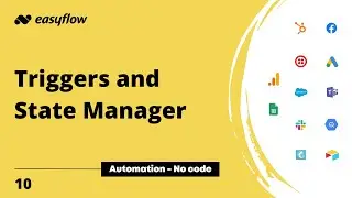 10 - Triggers and State Manager