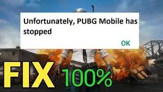 How to FIX Unfortunately PUBG has Stopped Error
