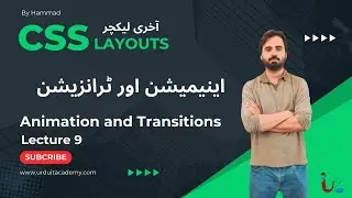 CSS Lecture 9 : CSS Animation and Transition Tutorial | Learn CSS in Urdu | Urdu IT Academy