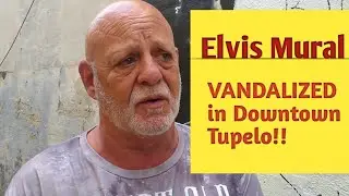 Unbelievable Vandalism of Elvis Presley Mural in Downtown Tupelo
