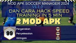 MOD APK SOCCER MANAGER V1.1.0 & CARA HACK SPEED MAX TRAINING