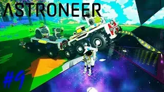 ASTRONEER | БОЛЬШОЙ ПЛАНЕТОХОД, БУР И ПОИСК ЛОМА►V 1.0.13 Прохождение Серия 9