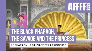 The Black Pharaoh, the Savage and the Princess | AF FFF23