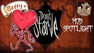 Don't Starve Mod Spotlight: Betty The Still Beating Heart