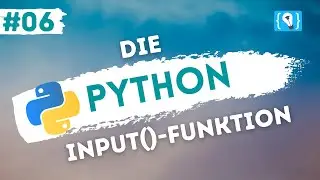 Python Tutorial deutsch [6/24] - Die input()-Funktion