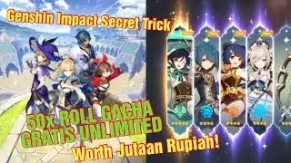 CARA GACHA GRATIS UNLIMITED DI GENSHIN IMPACT! / Reroll AR7 (Lakukan Sebelum Tanggal Ini..!)