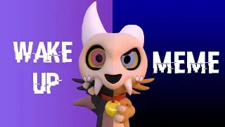 (BLENDER/TOH) Wake Up Meme -The Owl House Animatic-