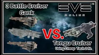 EVE ONLINE - TENGU w/ cheap t2 fit Vs. 3 Battlecruisers