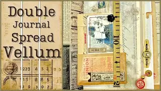 CREATING A DOUBLE JUNK JOURNAL SPREAD WITH VELLUM AND VINTAGE EPHEMERA #junkjournal #papercraft