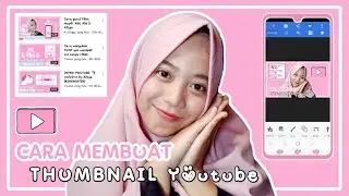 Cara Membuat Thumbnail Youtube di Hp Android | Aisya