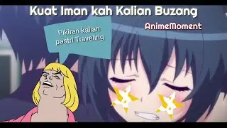 Anime Funny Moments - The Power Of AhhhSiap