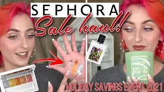 SEPHORA SALE HAUL! What I picked up during the ✨Holiday Savings Event 2021