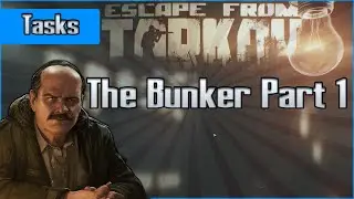 The Bunker Part 1 - Prapor Task - Escape from Tarkov Questing Guide EFT