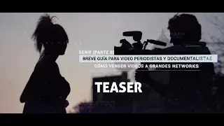 TEASER - COMO VENDER TUS VIDEOS A GRANDES NETWOKS [PARTE B]