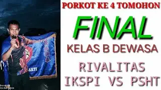 Partai Final Porkot|| Ikspi (M) vs Psht (B) di kota Tomohon
