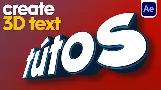 How to Create 3D Text in After Effects