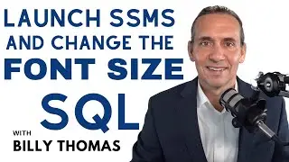 SQL Server launch SQL Server Managment Studio (SSMS) and Change Fonts with Billy Thomas ALLJOY Data