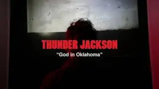 Thunder Jackson - God In Oklahoma (Official Lyric Video)