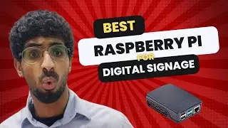 Best raspberry PI for digital signage 2024