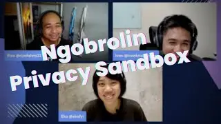 Ngobrolin Privacy Sandbox - Ngobrolin WEB ep44