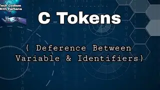 C programming Bangla Tutorial tech codism with farhana-- 10 : Difference - (Variable & Identifiers)
