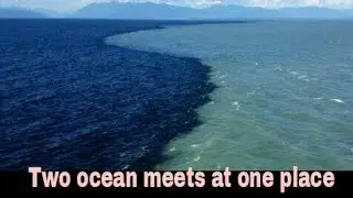 कुदरत का करिश्मा | Atlantic & Pacific Ocean meets at one point | Kudarat ka karishma | Amazing place