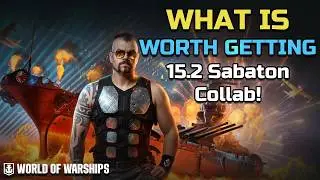 What is Worth Getting in the Sabaton Collab in World of Warships!