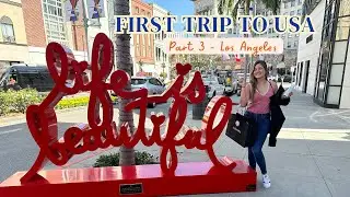 What's Happening in LA, California?! || First Trip to USA (Part 3)