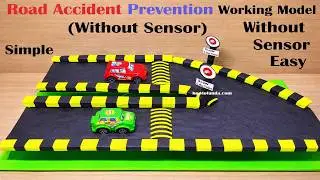 road accident prevention project working model science project for exhibition - simple | howtofunda