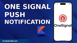 ONE SIGNALPUSH NOTIFICATION ANDROID KOTLIN