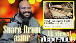 *ASMR* WHISPER RAMBLE & SNARE DRUM | soft spoken and snare drum sounds | Percussive Sounds ASMR
