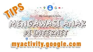 Cara Intip Aktifitas Anak di Internet