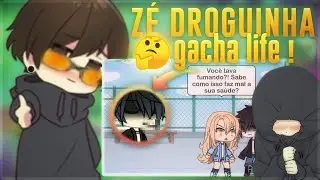 O ZÉ DR0GUINHA DO GACHA LIFE