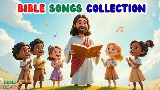 Bible Songs for Kids | Collection of Sunday School Songs for Kids
