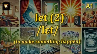 [v] let meaning (to make something happen) with 5 examples