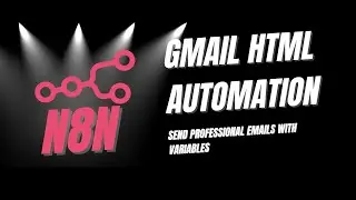 n8n Gmail HTML Email Tutorial | Send Professional Emails with Variables