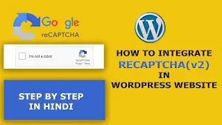 How To Add Google reCaptcha To WordPress Website | How to Add reCAPTCHA to Contact form