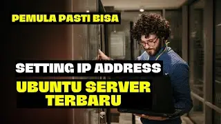 Tutorial Setting IP Address Ubuntu Server Terbaru