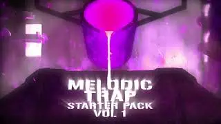 Melodic Trap Starter Pack Vol. 1 [DEMO]