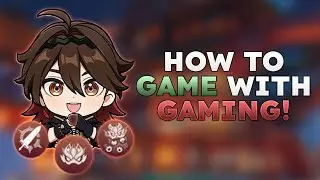 How to Game with Gaming! | Gaming Guide: Talents, Builds, and Teams | Genshin Impact 4.4