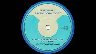 Love Unlimited - High Steppin Hip Dressin Fella (DJ Steevo Edit Rework)