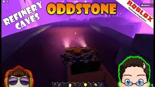 Roblox - Refinery Caves - OddStone?