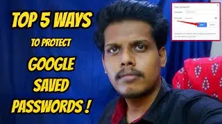 Top 5 Ways to Protect Saved Passwords in Google Chrome browser from Strangers | TechNtech