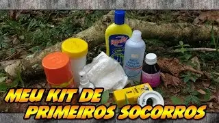 MEU KIT DE PRIMEIROS SOCORROS