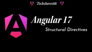 Structural Directives | Angular 17 Directives | Type of Directive